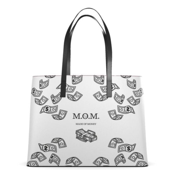 M.O.M. means Made of Money Kika Tote